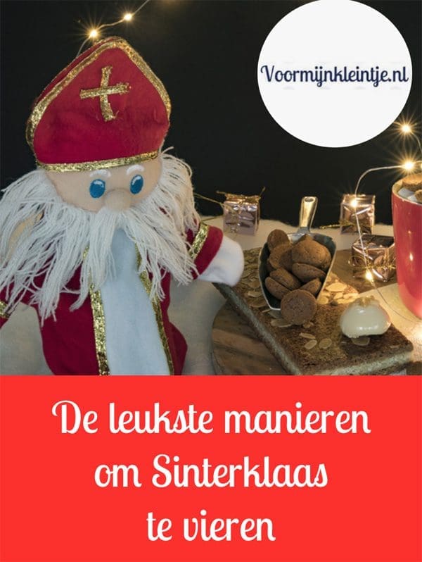 De leukste manieren om Sinterklaas te vieren