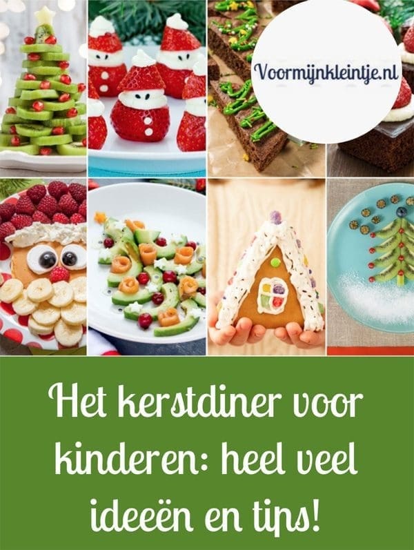 Het kerstdiner voor kinderen - heel veel ideeen en tips