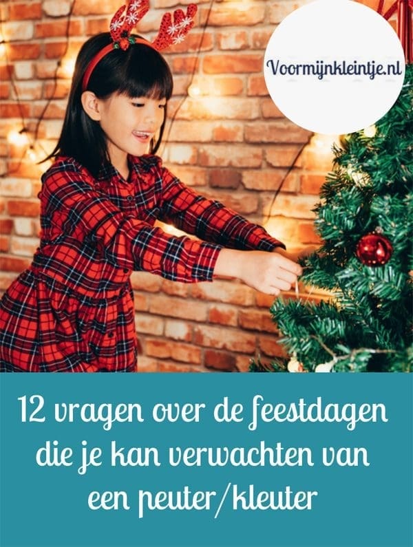 vragen over de feestdagen die je kan verwachten van een peuter-kleuter