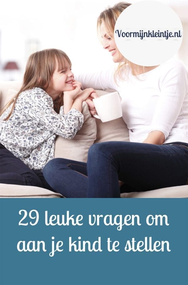vragen aan je kind